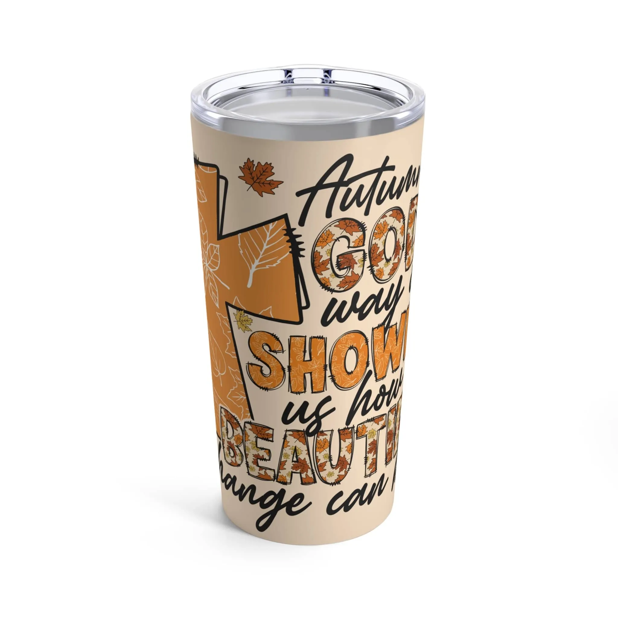 Autumn Beautiful Tumbler 20oz