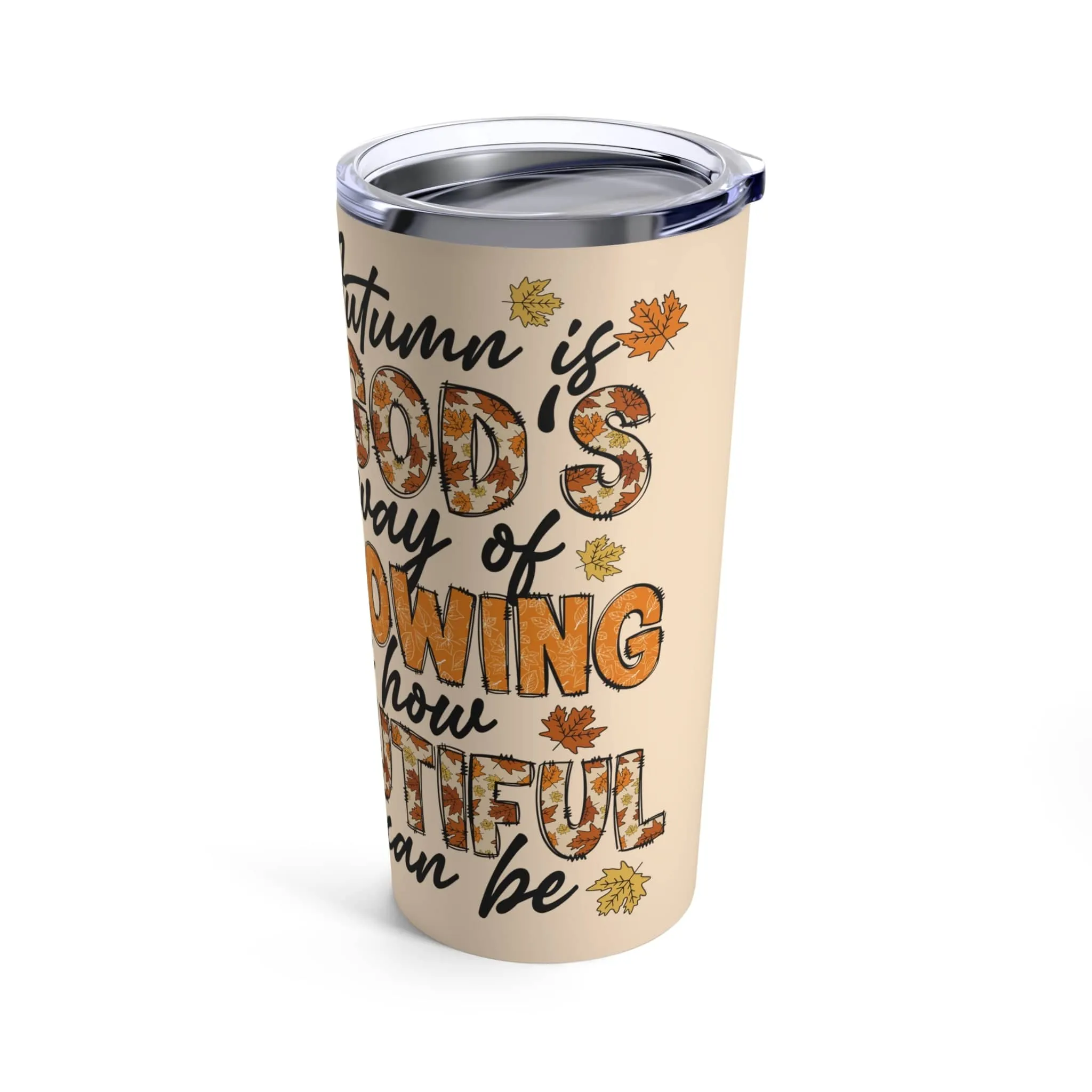 Autumn Beautiful Tumbler 20oz