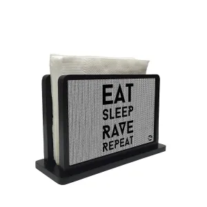 Tissue Holder Paper Napkin Stand - Eat Sleep Rave Repeat